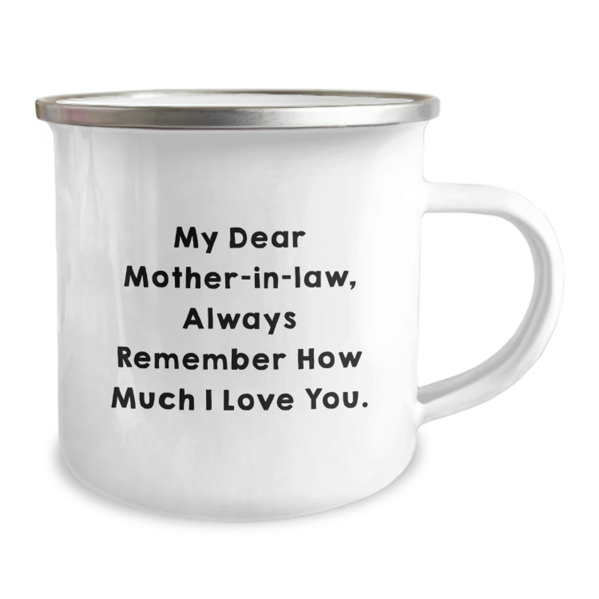 Funny Mom-in-law Gifts from Husband, Daughter, or Son - Christmas Unique Gifts for Mom-in-law, Camping Mug with Inspirational Quote, 'My Dear Mom-in-law, Always Remember How Much I Love You.' - Image 2