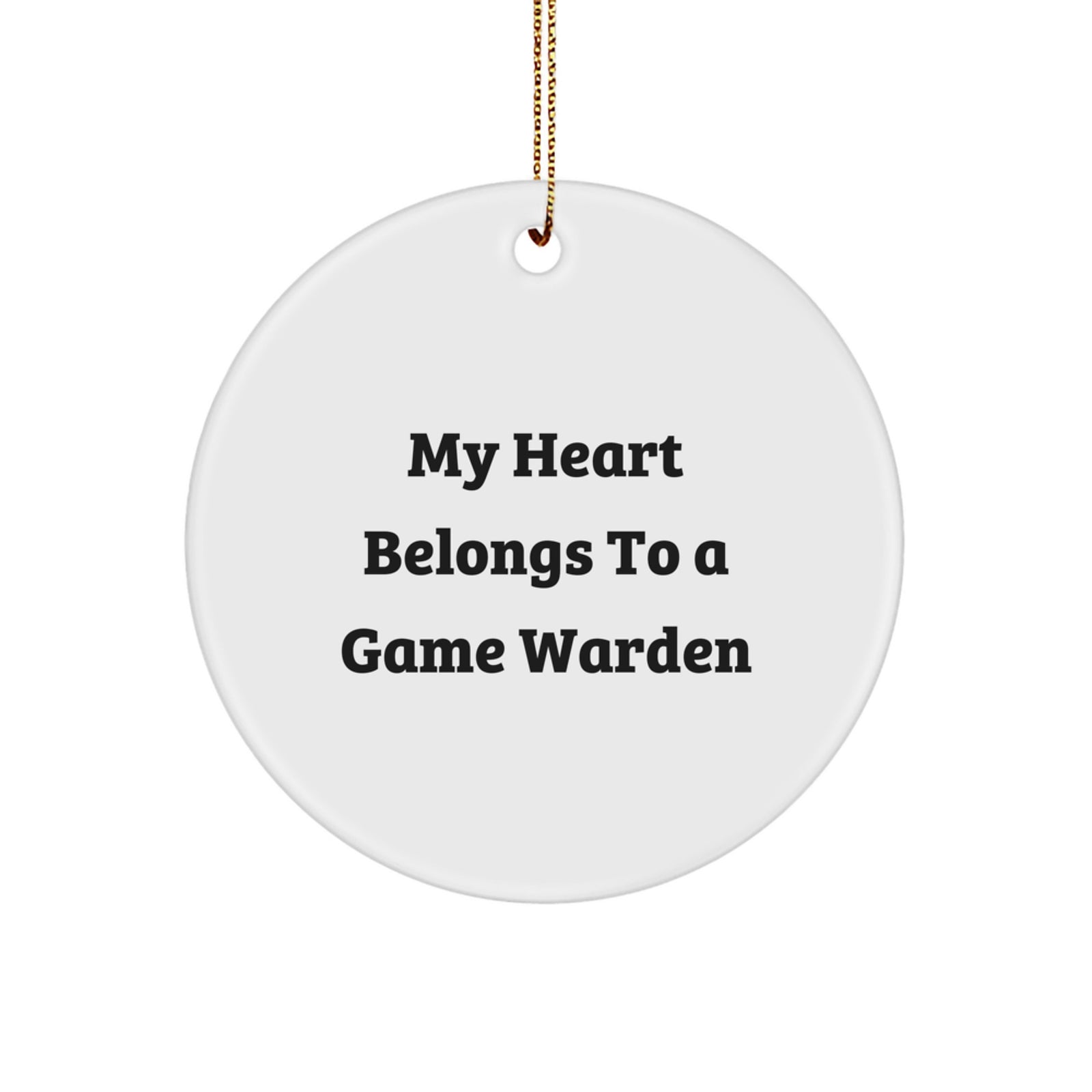 Funny Game Warden Gifts from Men for Game Wardens - My Heart Belongs To A Game Warden Christmas Unique Circle Ornament, Cute Game Warden Decor - Image 1
