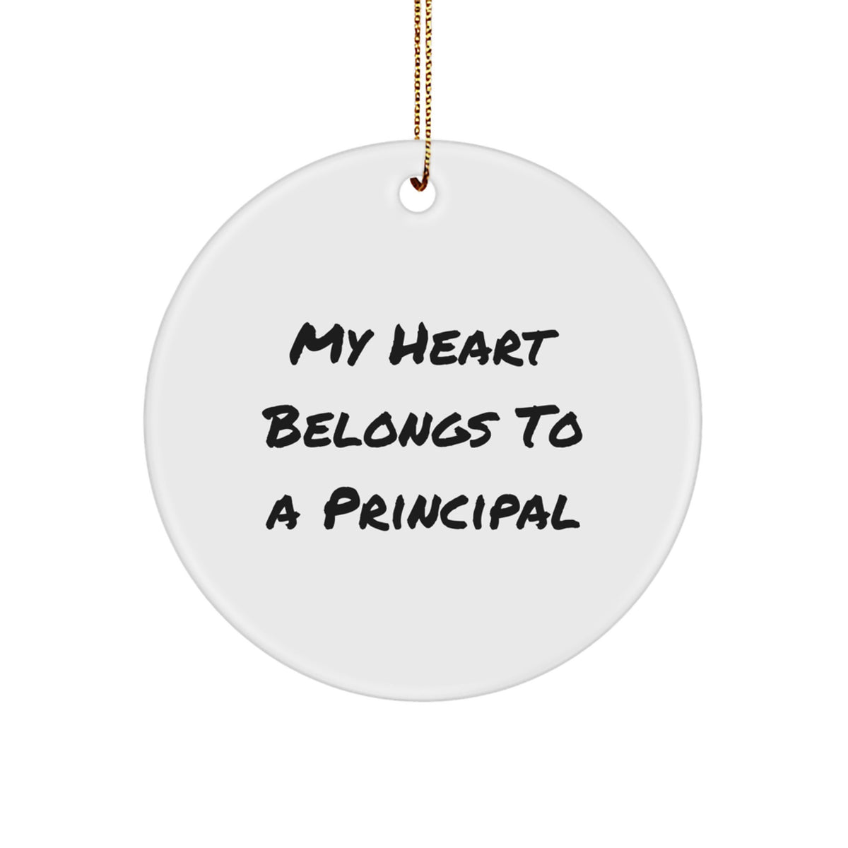 Funny Principal Circle Ornaments Gifts from Friends for Principal, Principal Christmas Unique Gifts, &#39;My Heart Belongs To A Principal&#39; Circle Ornaments for Principal - Image 1