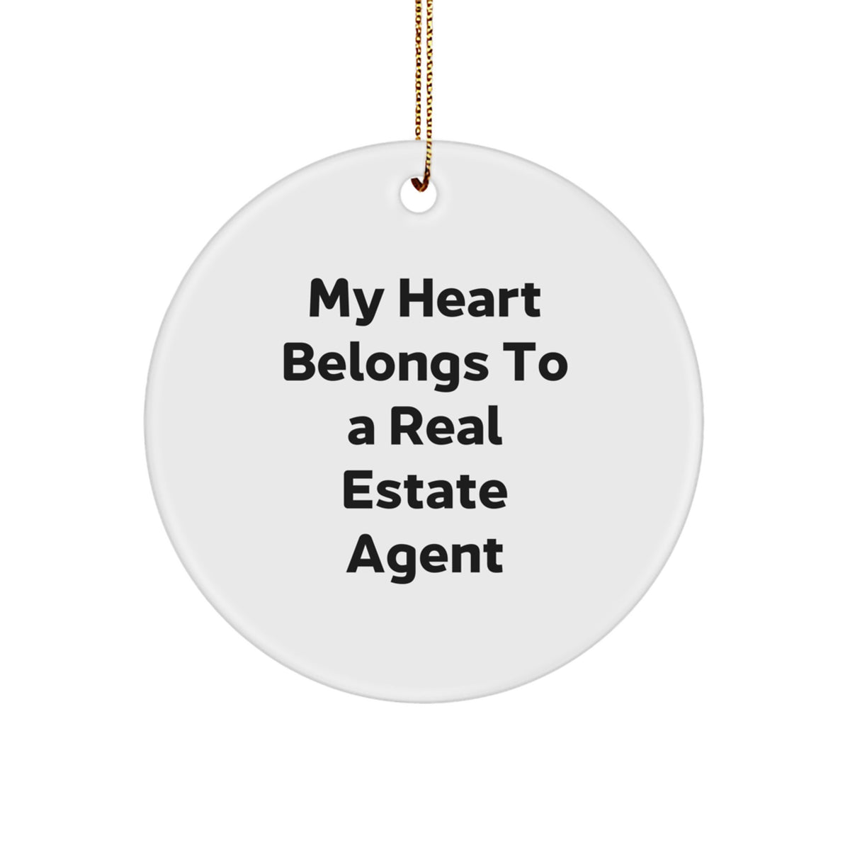 Funny Real Estate Agent Gifts from Family - My Heart Belongs To A Real Estate Agent Christmas Unique Circle Ornament - Image 1