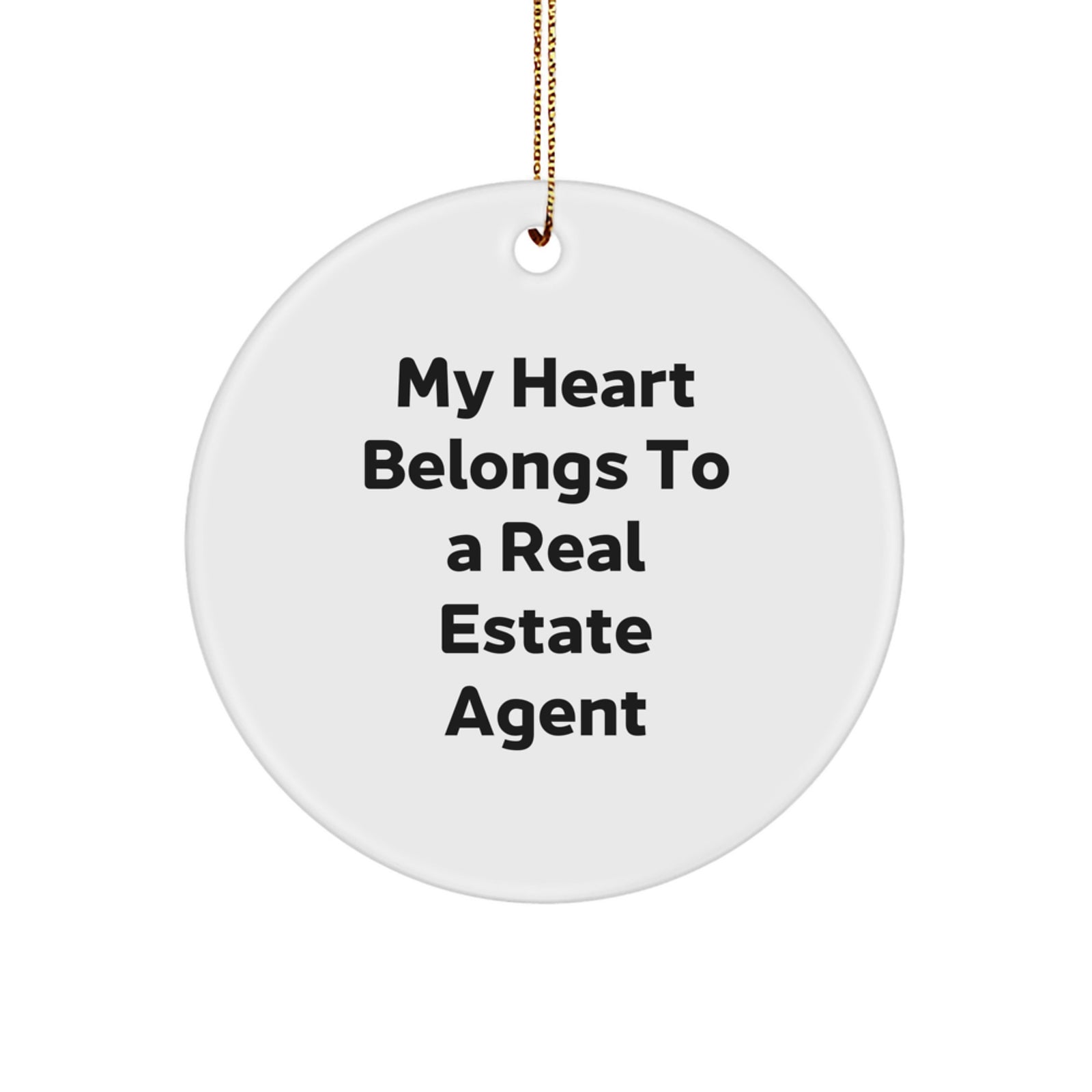 Funny Real Estate Agent Gifts from Family - My Heart Belongs To A Real Estate Agent Christmas Unique Circle Ornament - Image 1
