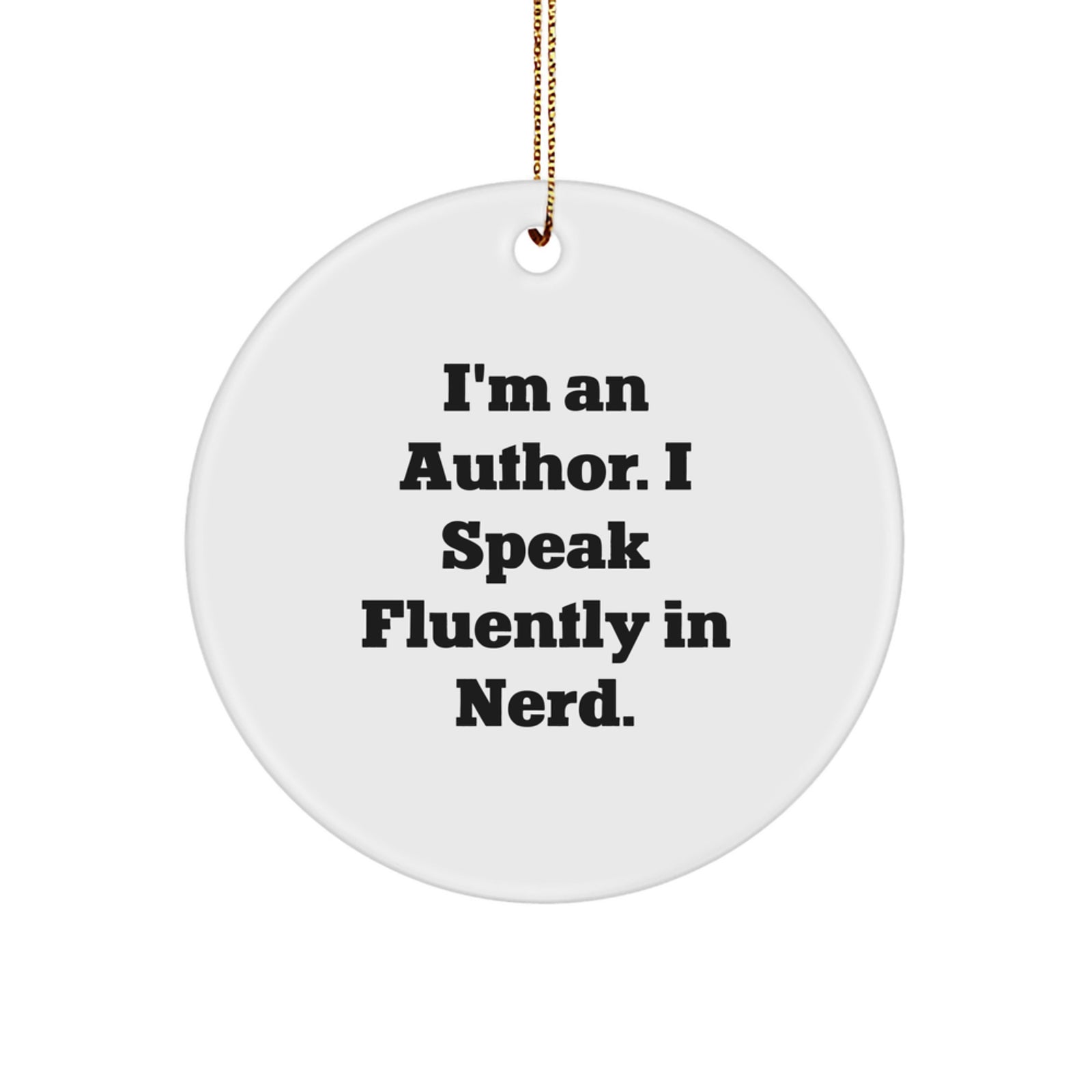 Gifts from Friends and Family - Funny Author Circle Ornament for Authors, Men, Women, and genius Lovers, Christmas Unique Decorations - Image 1