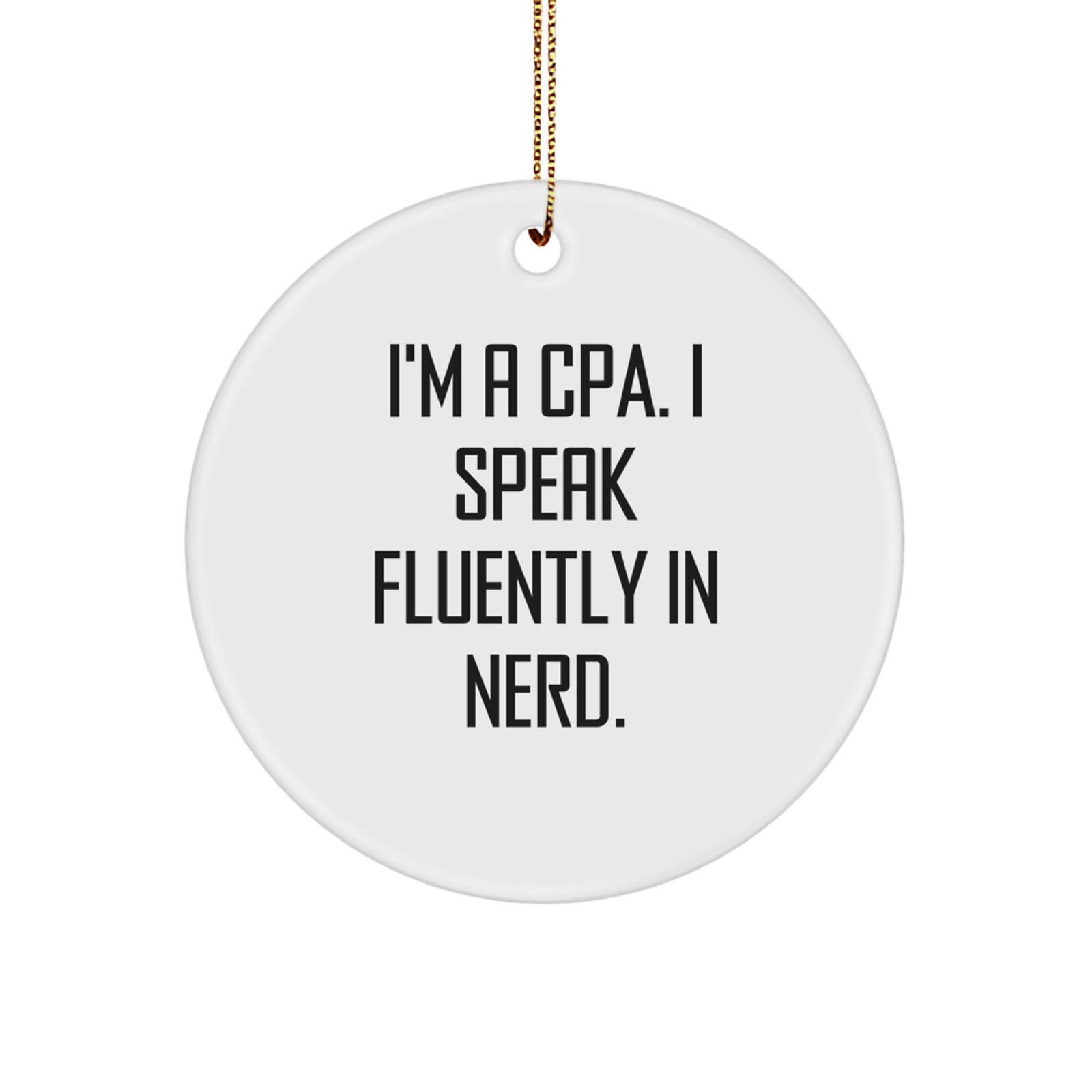 Funny CPA Gifts from Friends, 'I'm A Cpa. I Speak Fluently In genius.' Christmas Unique Gifts for CPA Men - Image 1