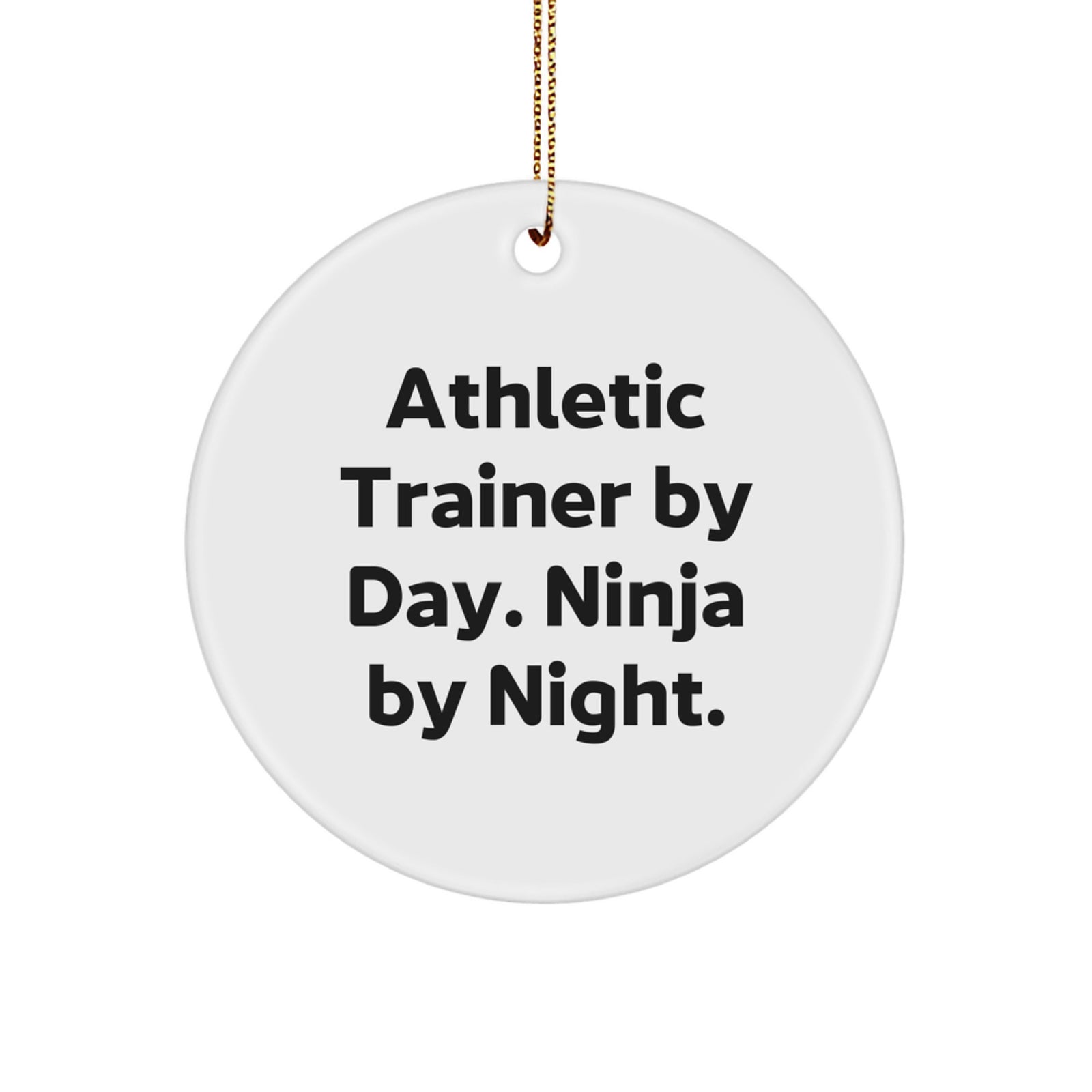 Funny Athletic Trainer Gifts for Men Friends by Day Ninja By Night Circle Ornament - Image 1