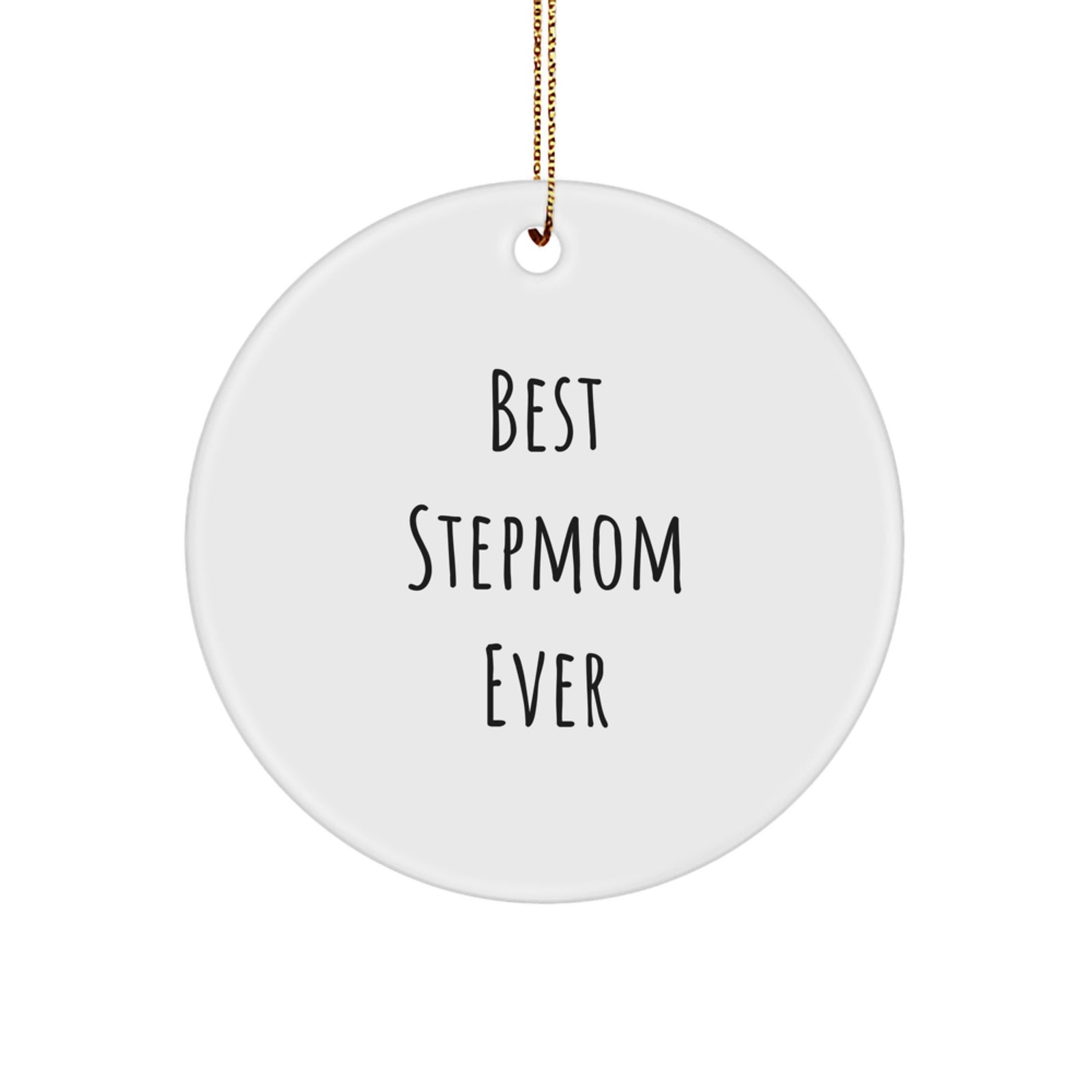 Funny Stepmom Gifts, Best Stepmom Ever Circle Ornament for Christmas, Gifts from Family to Stepmom - Image 1