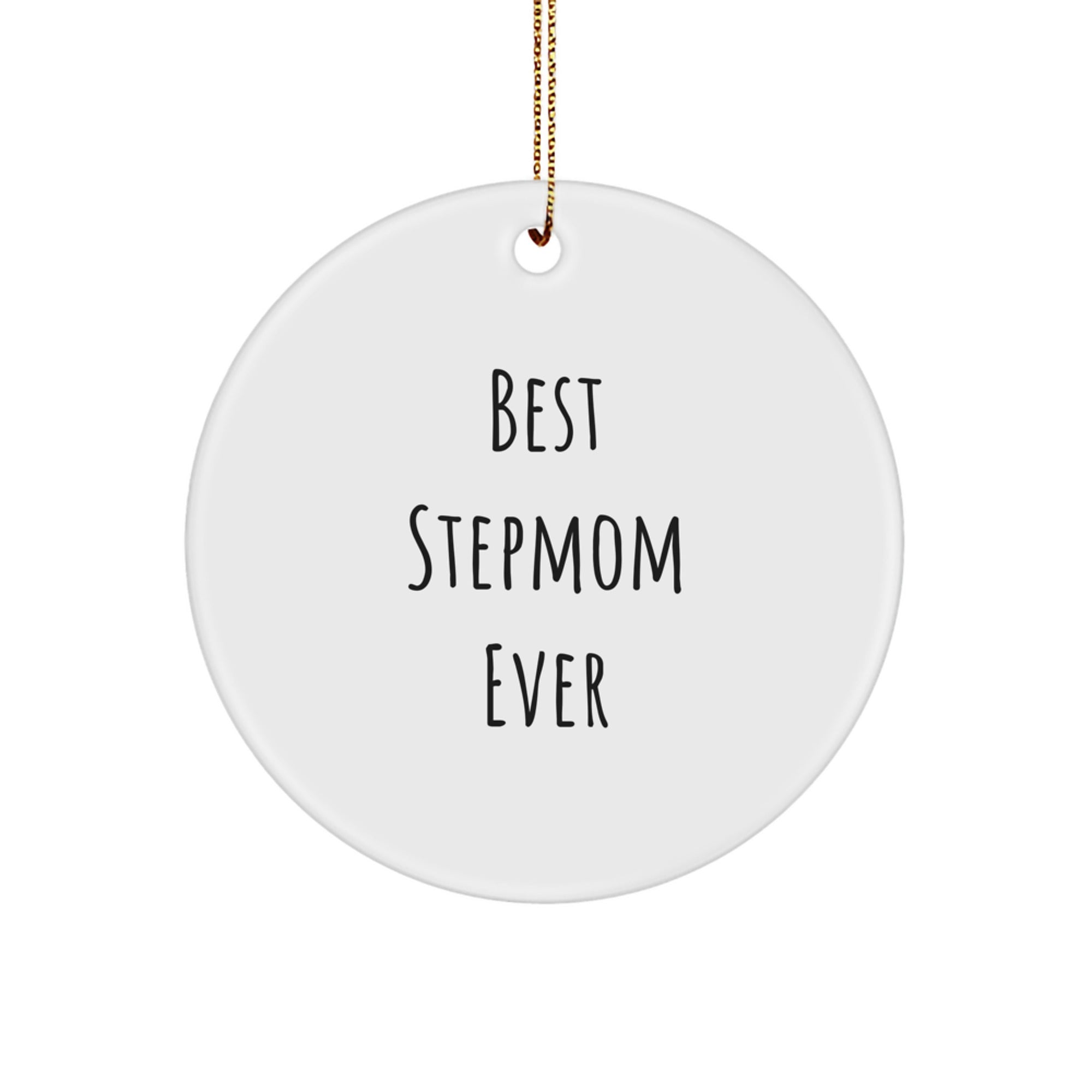 Funny Stepmom Gifts, Best Stepmom Ever Circle Ornament for Christmas, Gifts from Family to Stepmom - Image 1