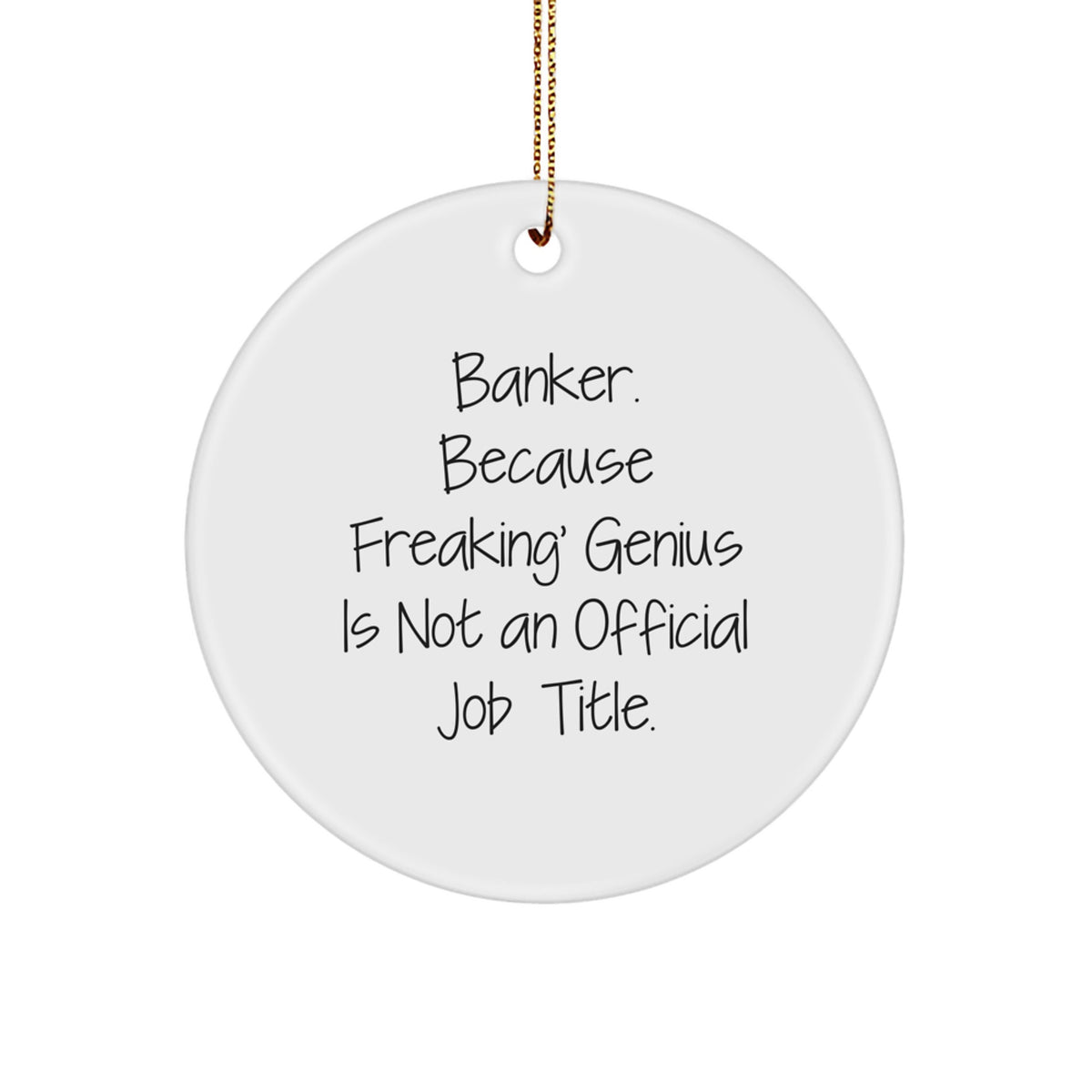 Witty Banker Christmas Ornament Gift for Friends - Novelty Holiday - Image 1
