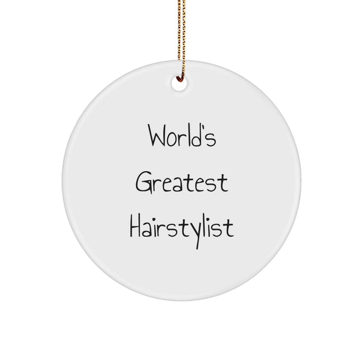Funny Hairstylist Gifts for Men, Women - 'World's Greatest Hairstylist' Circle Ornament, Christmas Unique Gifts from Friends, Family - Image 1