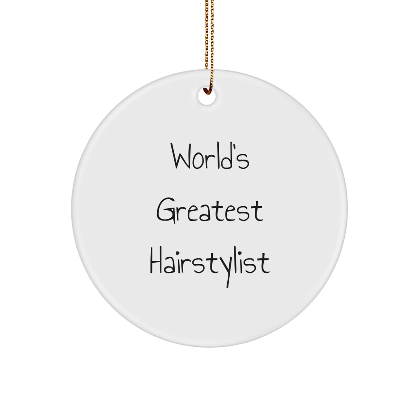 Funny Hairstylist Gifts for Men, Women - 'World's Greatest Hairstylist' Circle Ornament, Christmas Unique Gifts from Friends, Family - Image 1