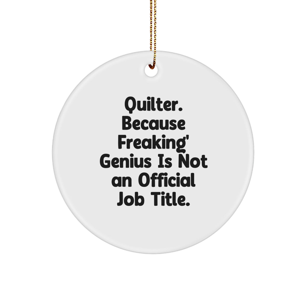 Quilter Gifts Circle Ornament, Funny Quilter Christmas Unique Gifts, Quilter from Family, Circle Ornament Quilter Friend, Quilter Christmas Unique Gifts - Image 1