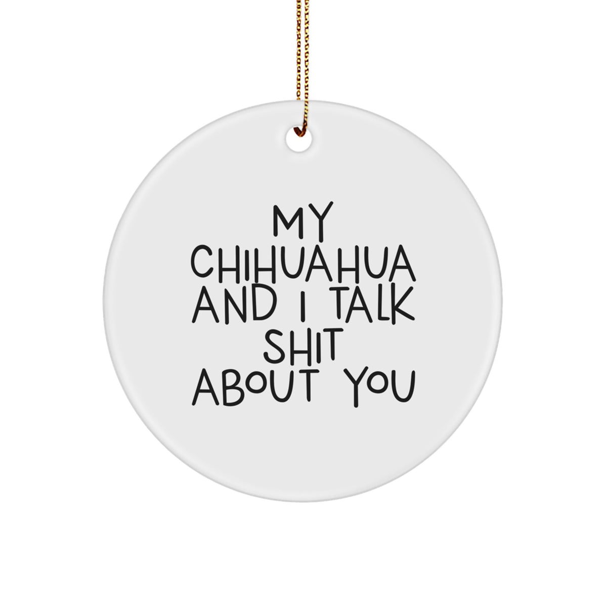Chihuahua Circle Ornament Keepsake for Him Christmas Gift - Image 1