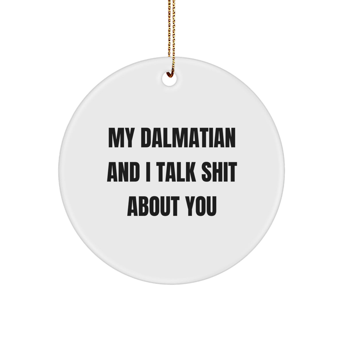 Funny Dalmatian Dog Christmas Circle Ornament Gifts from Friends for Family - Image 1