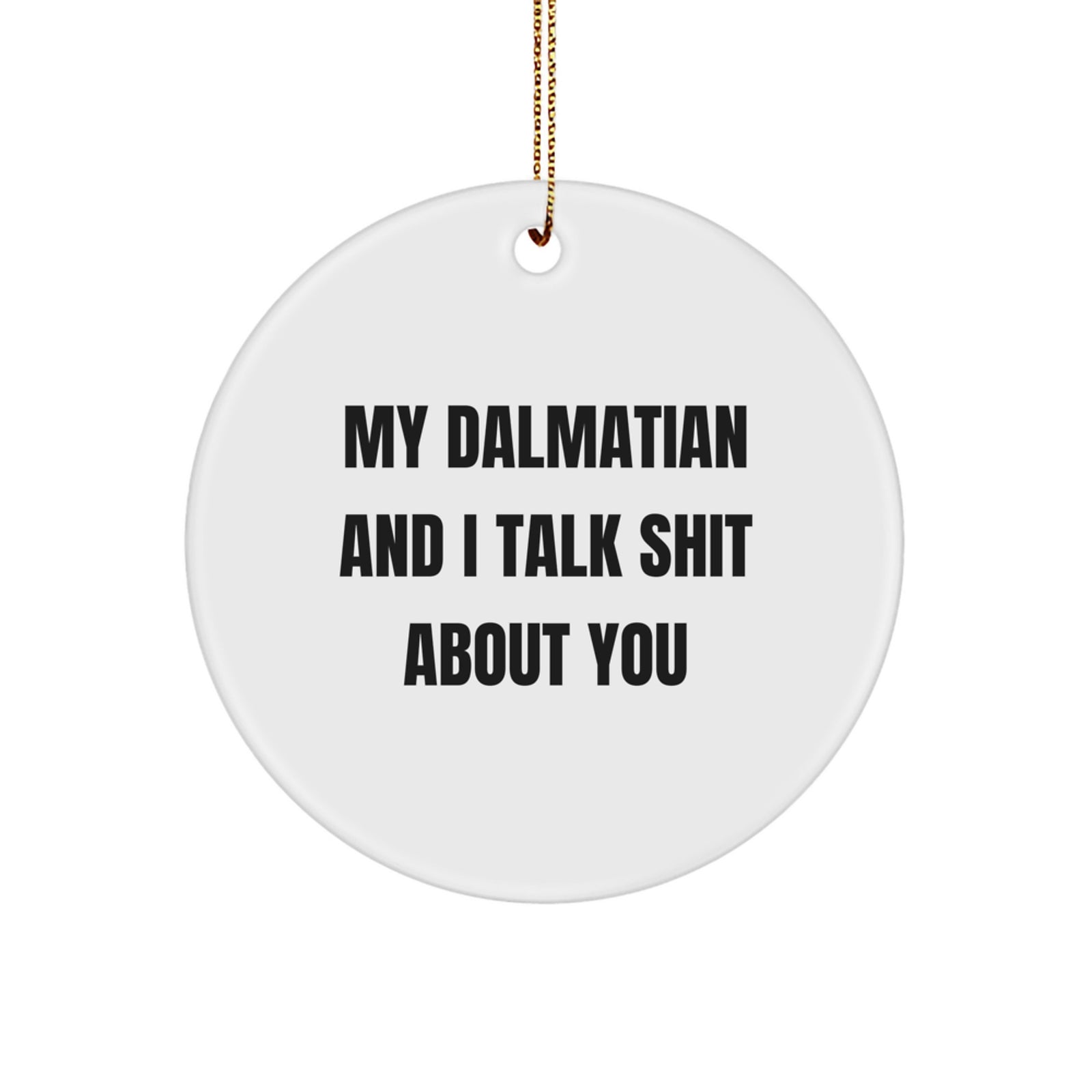 Funny Dalmatian Dog Christmas Circle Ornament Gifts from Friends for Family - Image 1