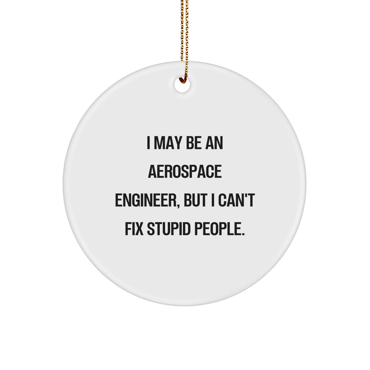 Christmas Ornament Gift for Family A Humorous Aerospace Engineer - Image 1