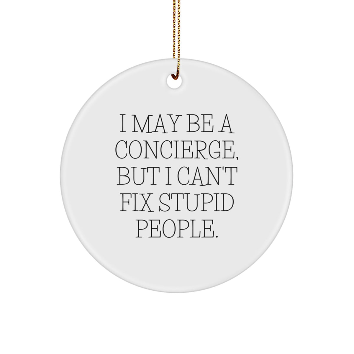Christmas Ornament Gift Surprise Family with a Playful Concierge Quote - Image 1