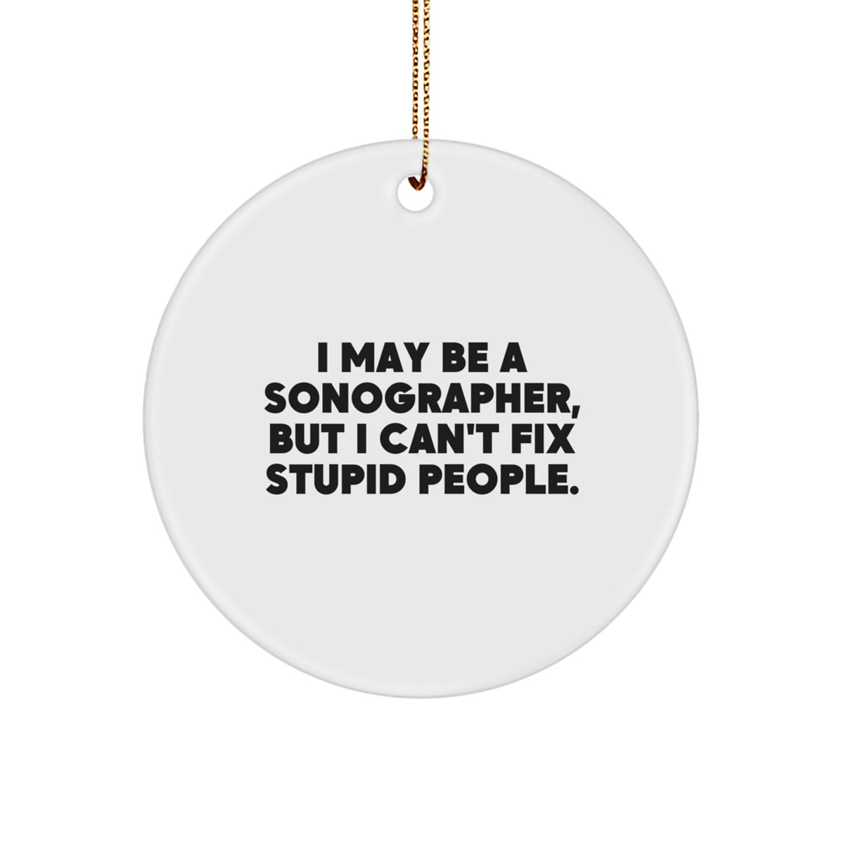Christmas Ornament Gift for Family Sonographer's Witty Saying Keepsake - Image 1