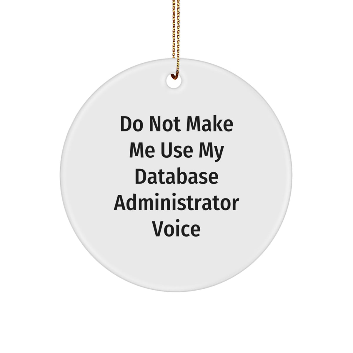 Christmas Ornament Gift for Family Database Administrator, Treasure, Do - Image 1