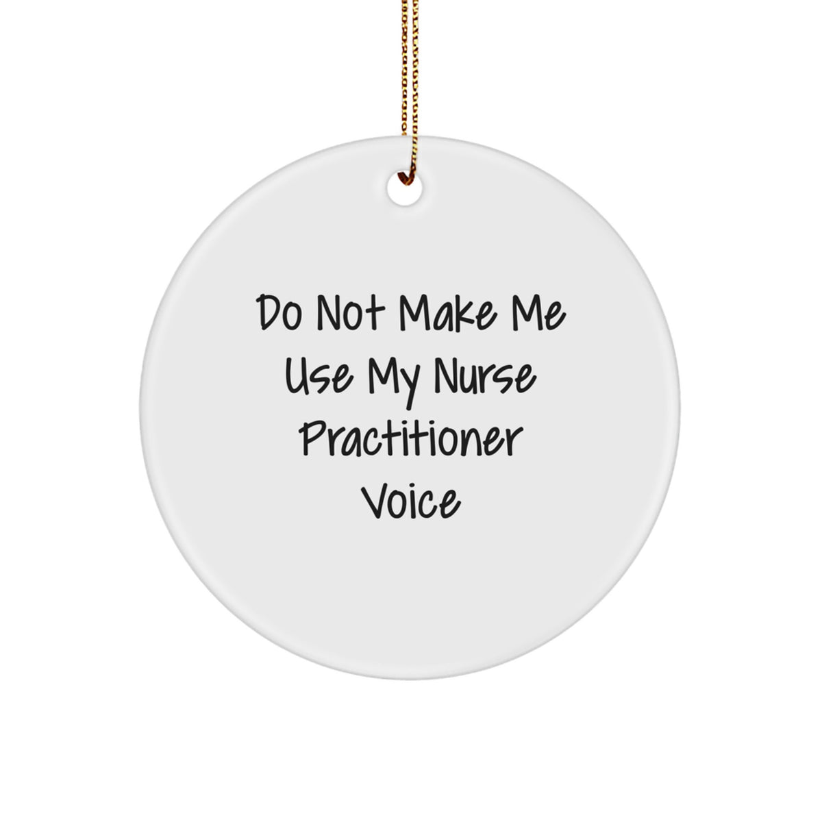 Sassy Christmas Ornament Gift for Friends - Nurse Practitioner Novelty - Image 1