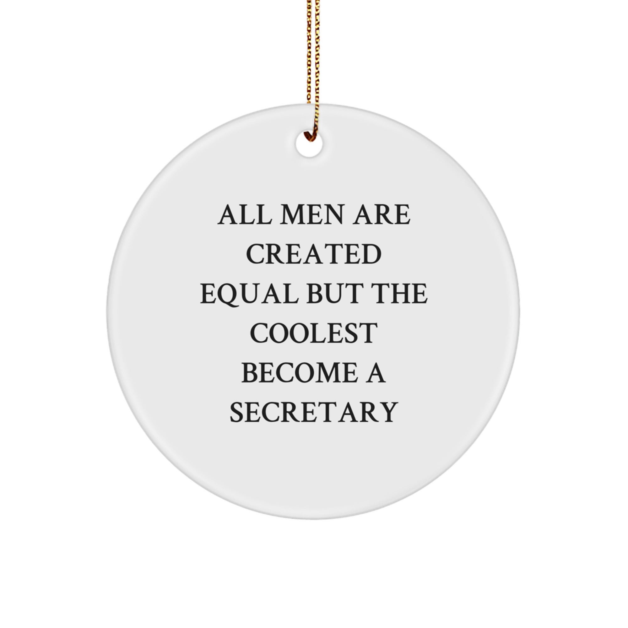 Secretary Gifts for Men Funny Quotes Christmas Unique Circle Ornament Gifts from Friends Family - Image 1