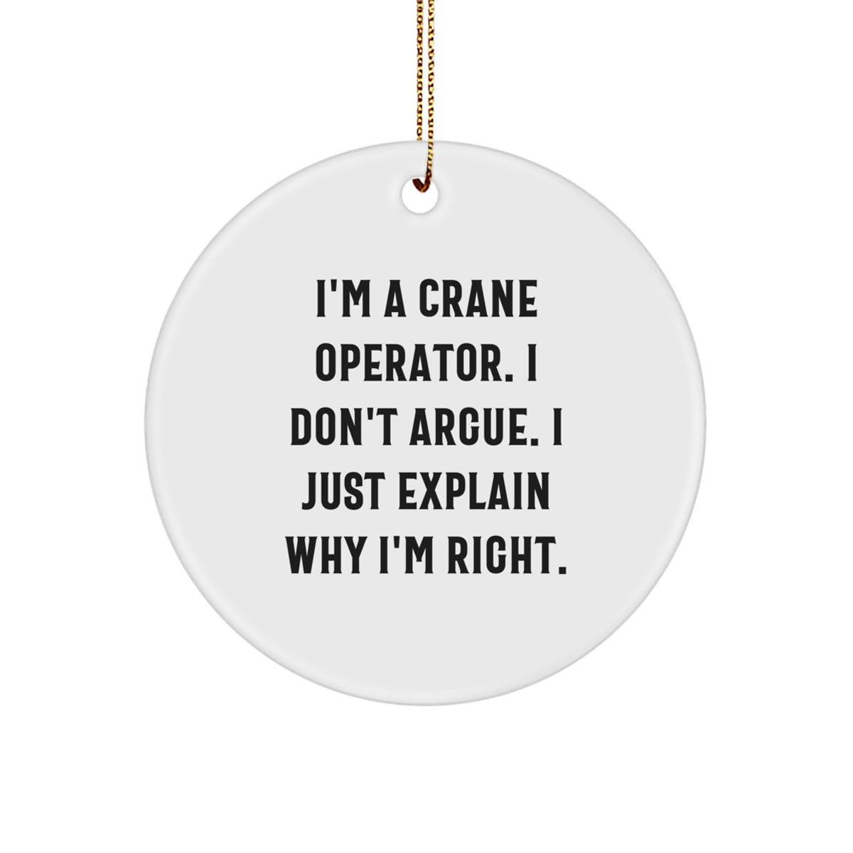 Funny Crane Operator Gifts for Men, Unique Circle Ornament Decorations with Inspirational Quotes for Christmas Unique Gifts from Friends to Coworkers - Image 1