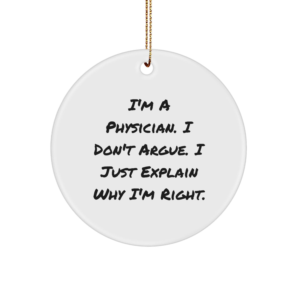 Funny Physician Gifts from Men, Unique Circle Ornament for Physician, Christmas Memorable Present Idea - Image 1