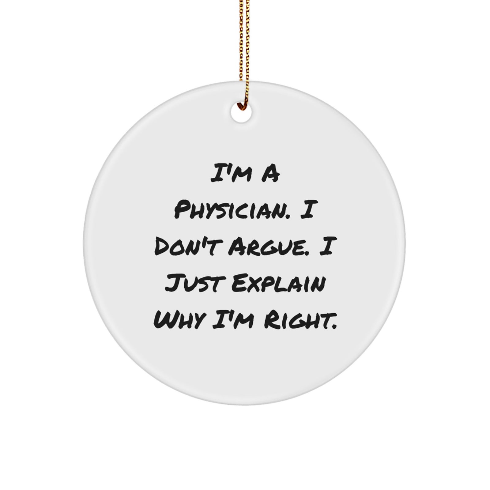Funny Physician Gifts from Men, Unique Circle Ornament for Physician, Christmas Memorable Present Idea - Image 1