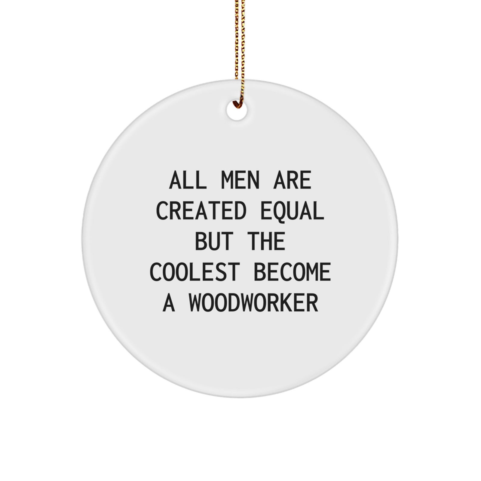 Funny Woodworker Gifts from Men for Woodworker Friends and Family - Christmas Unique Ornaments for Woodworker Enthusiasts - Image 1
