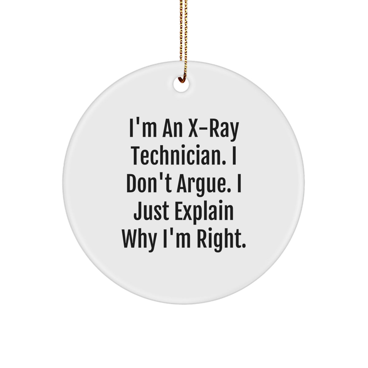 Christmas Ornament Gift for Family X-ray Technician Treasure - I Don't - Image 1