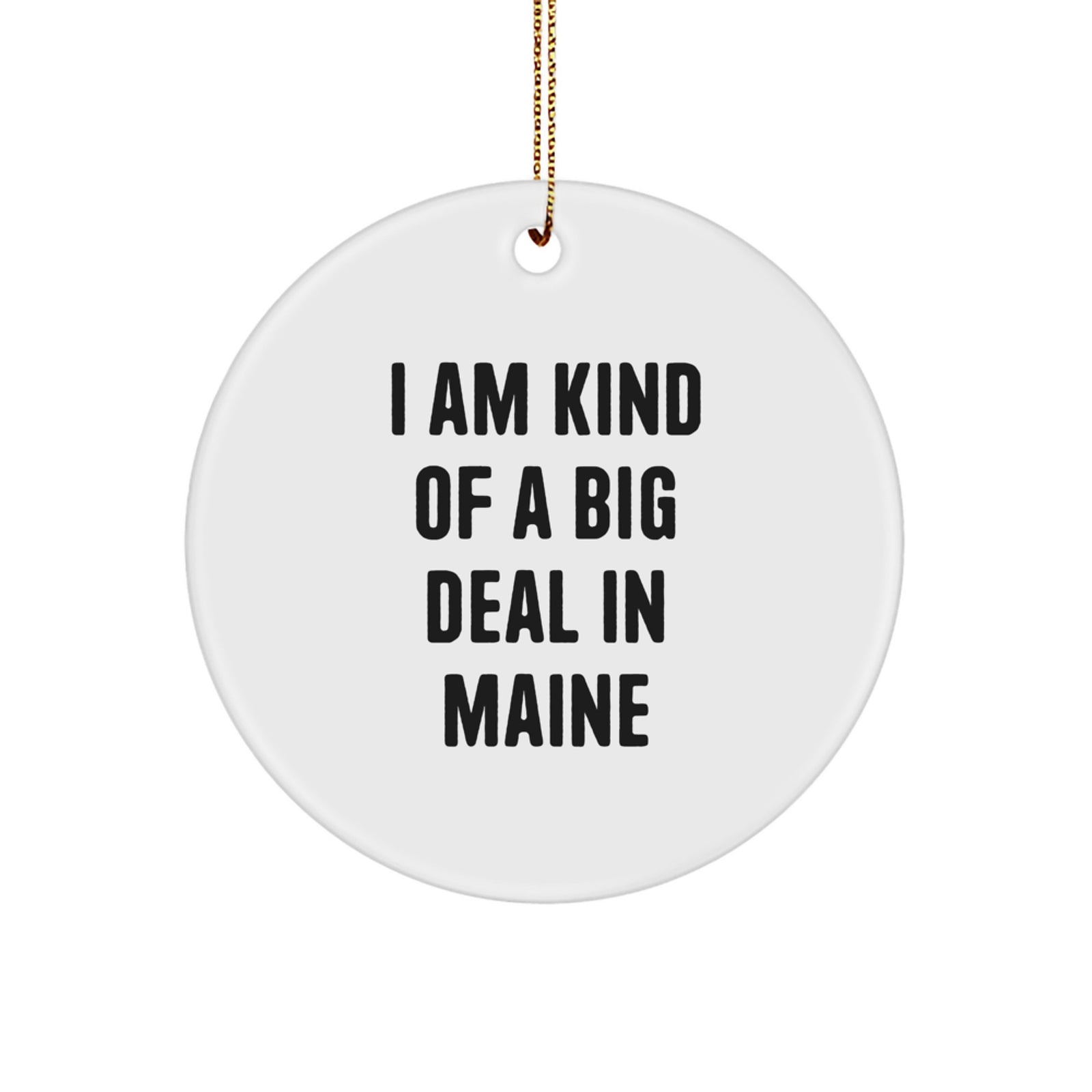 Funny Maine Circle Ornament Gifts from Friends and Family for Maine Lovers at Christmas - Image 1