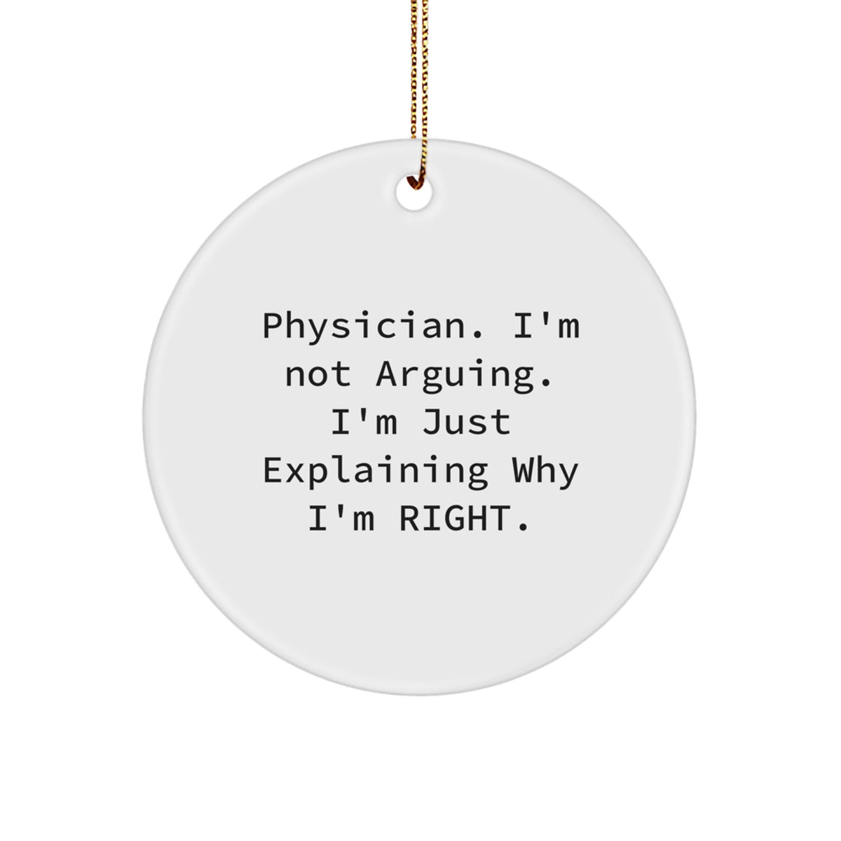 Favorite Bright Physician Circle Ornament for Kids Christmas Humor Gift - Image 1