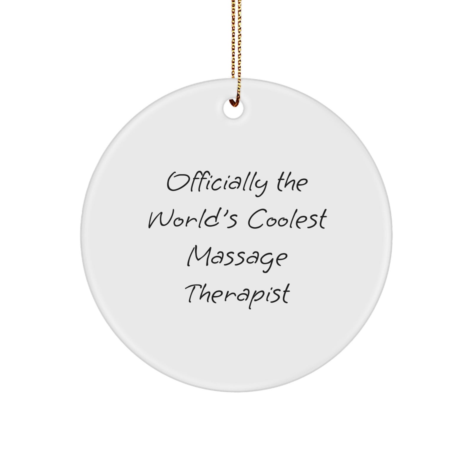 Funny Quote Gifts for Massage Therapist - 'World's Coolest' Circle Ornament, White, Christmas Unique Ideas for Him or Her - Image 1
