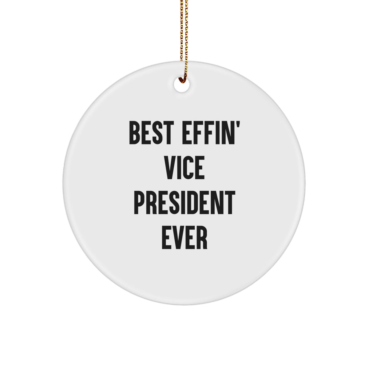 Funny Vice President Gifts for Men, Best Effin' Vice President Ever Quote Circle Ornament, Christmas Unique Gifts from Friends - Image 1