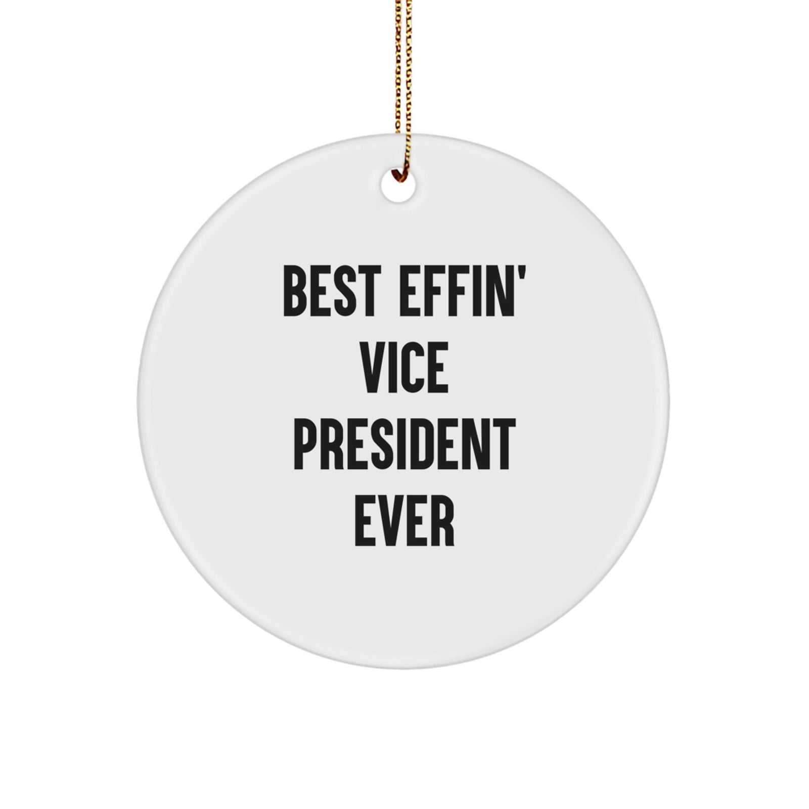Funny Vice President Gifts for Men, Best Effin' Vice President Ever Quote Circle Ornament, Christmas Unique Gifts from Friends - Image 1