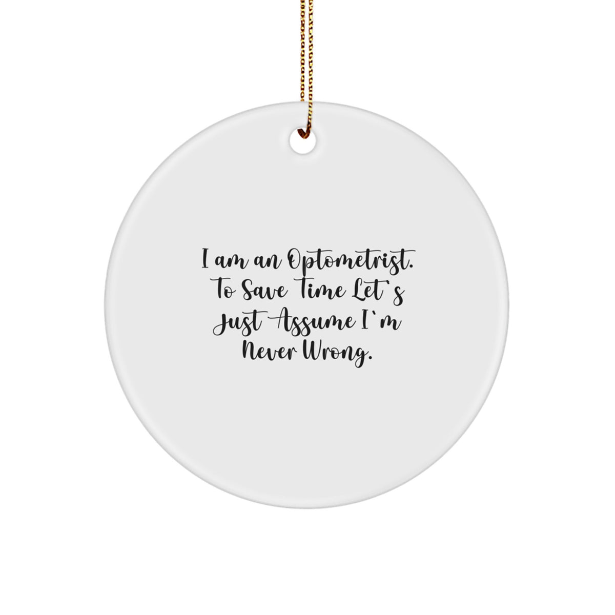 Optometrist Gifts from Friends and Family - Funny Circle Ornament for Christmas Unique Gifts - Image 1