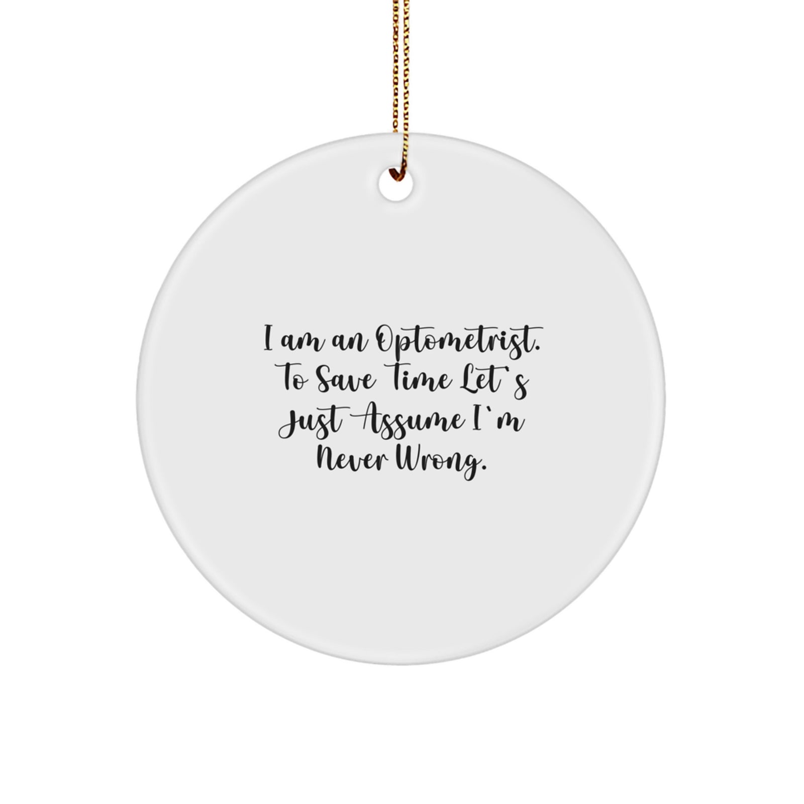 Optometrist Gifts from Friends and Family - Funny Circle Ornament for Christmas Unique Gifts - Image 1
