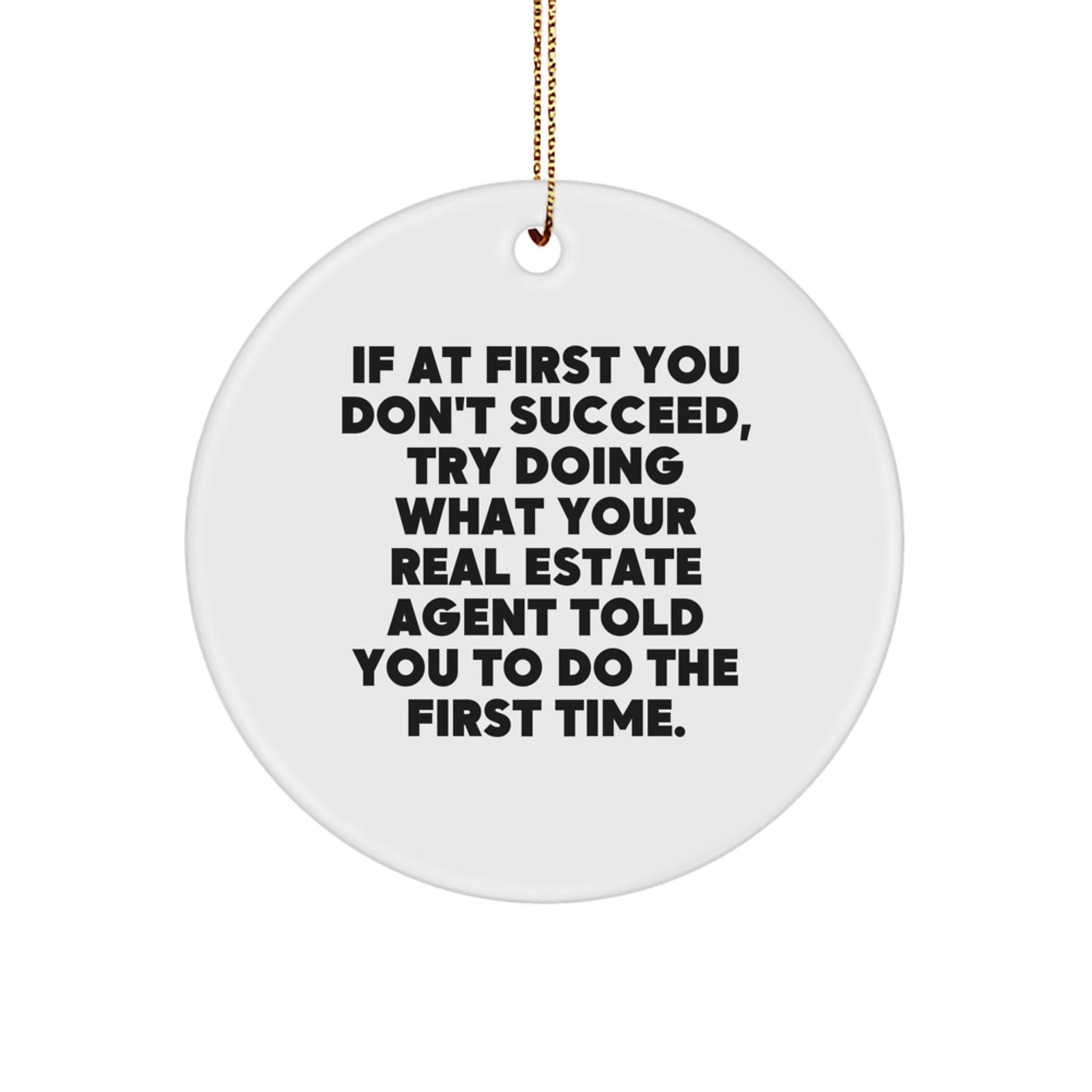 Funny Real Estate Agent Gifts from Friends with Circle Ornament for Christmas - Image 1