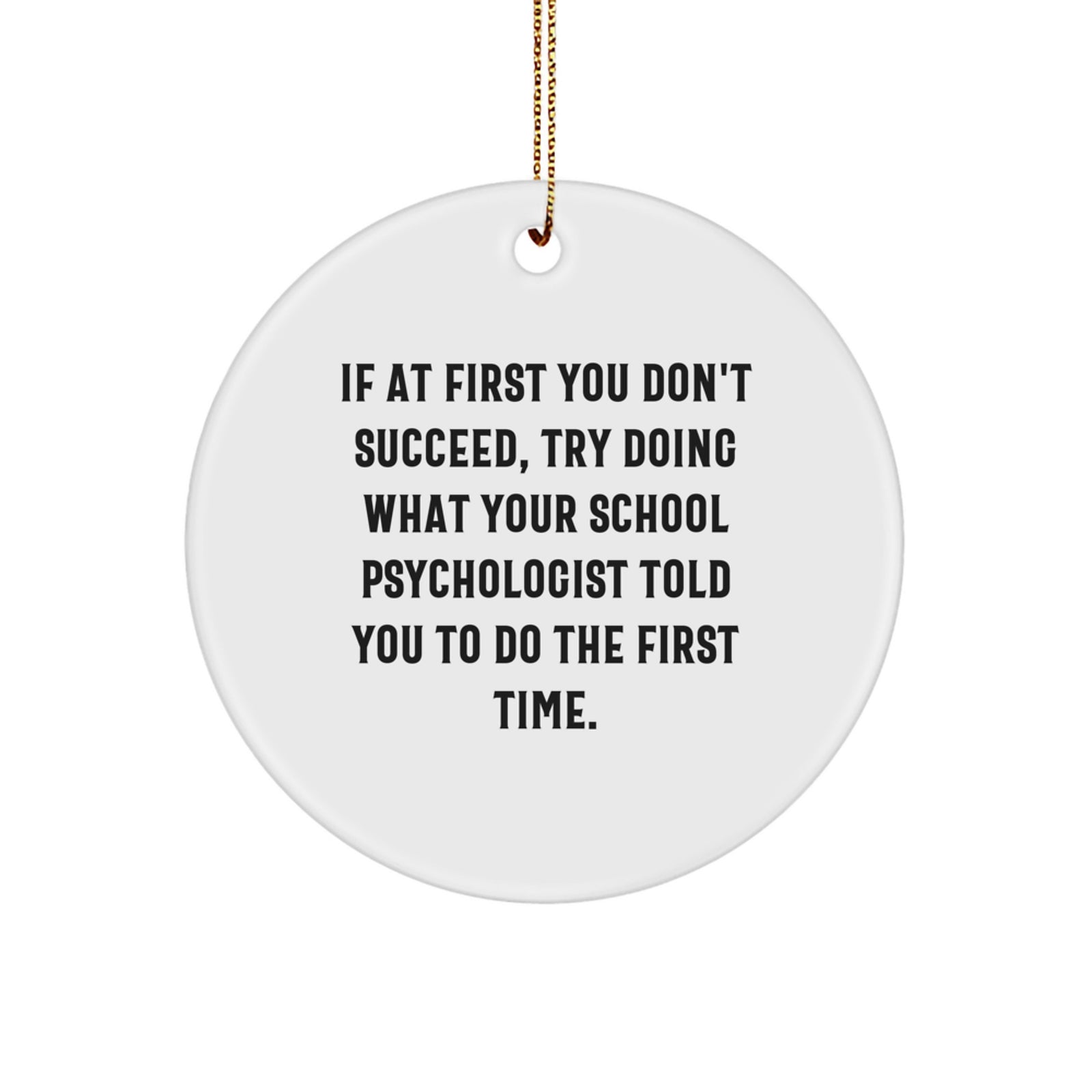 Funny School Psychologist Quotes Gifts from Friends, Cute Circle Ornament, Christmas Unique Gifts for School Psychologist, Inspirational MDF Decor - Image 1