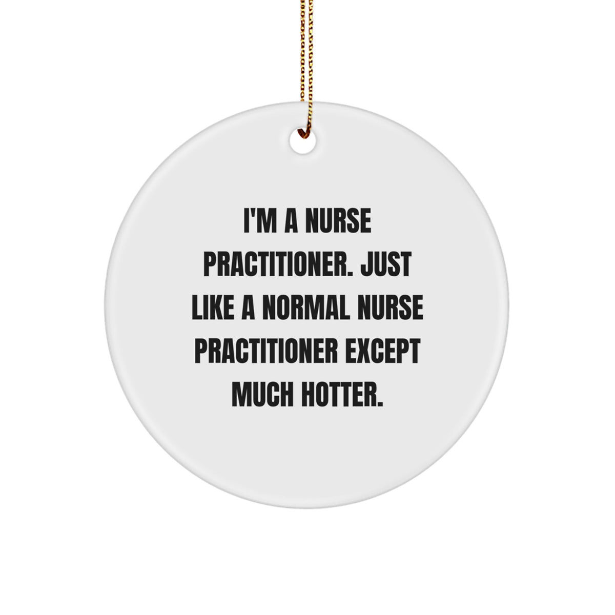 Funny Christmas Ornaments Gifts for Nurse Practitioner - Cute Nurse Practitioner Gifts from Friends and Family - Image 1
