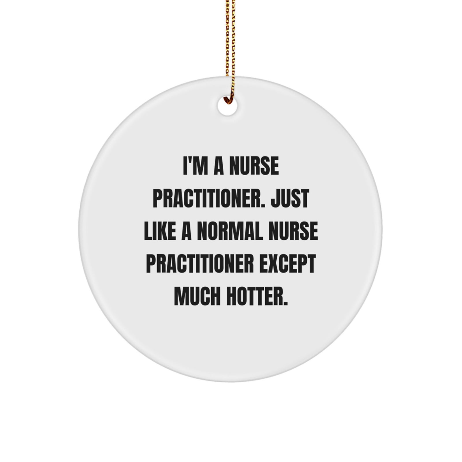Funny Christmas Ornaments Gifts for Nurse Practitioner - Cute Nurse Practitioner Gifts from Friends and Family - Image 1