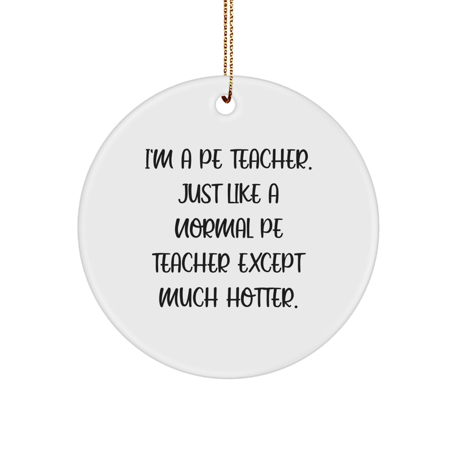 Funny PE Teacher Circle Ornaments Gifts for Men Women Friends from Coworkers - Image 1