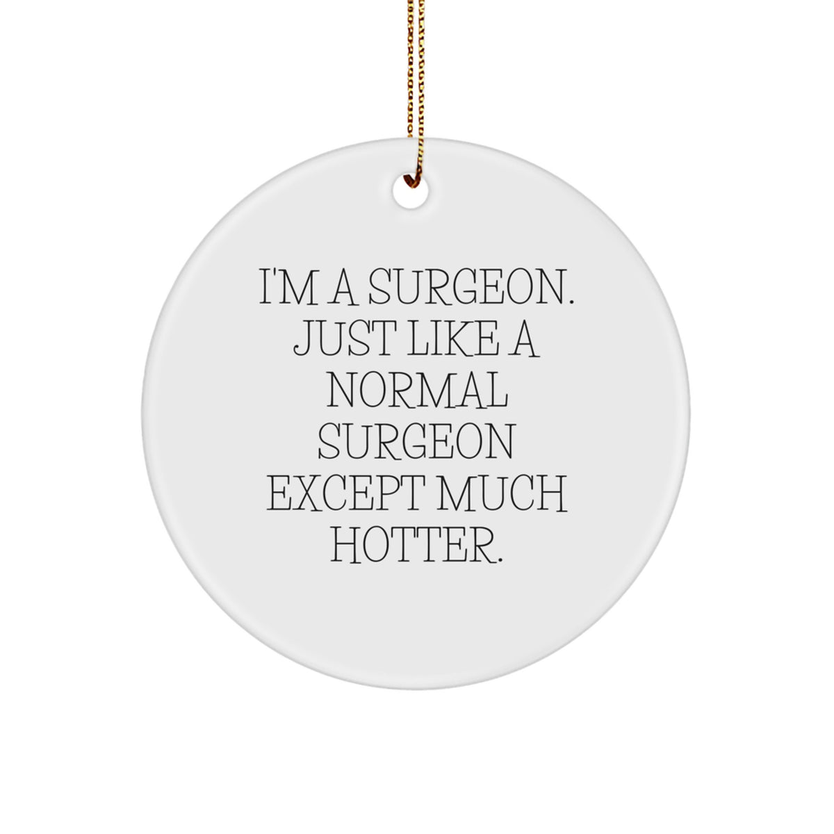 Funny Surgeon Christmas Unique Gifts for Surgeon Friends and Family - Image 1