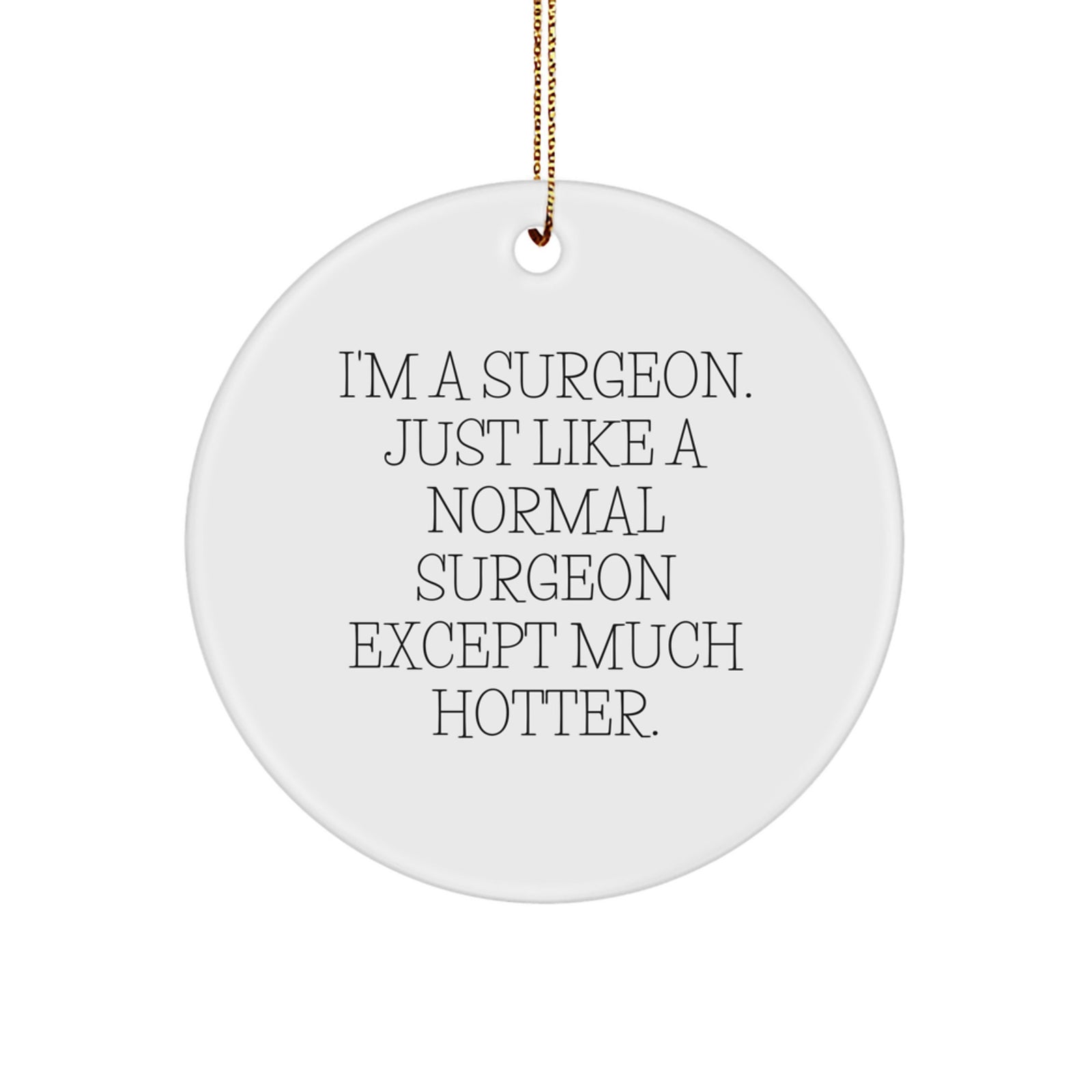 Funny Surgeon Christmas Unique Gifts for Surgeon Friends and Family - Image 1