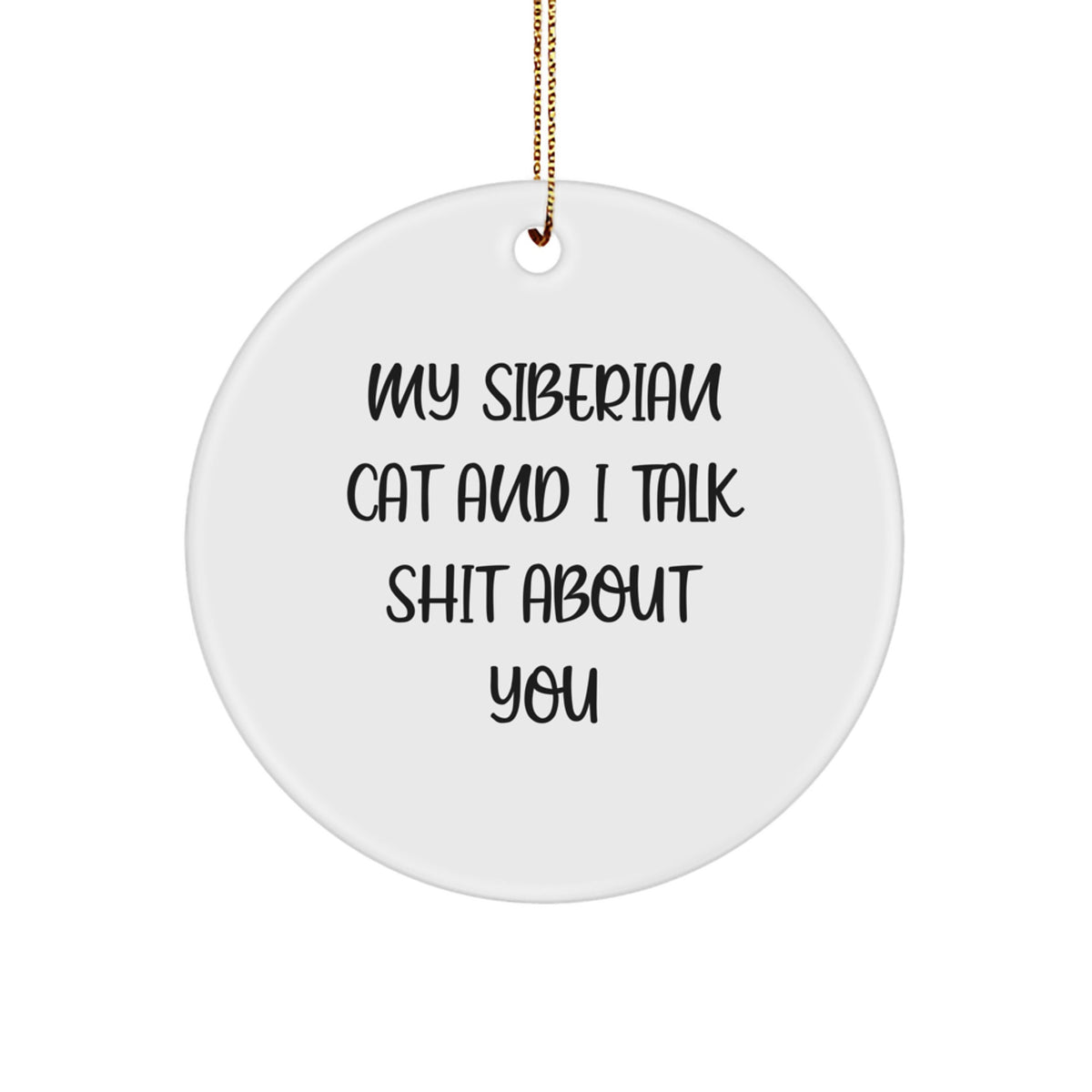 Funny Siberian Cat Circle Ornament Gifts from Friends for Christmas Unique - Image 1