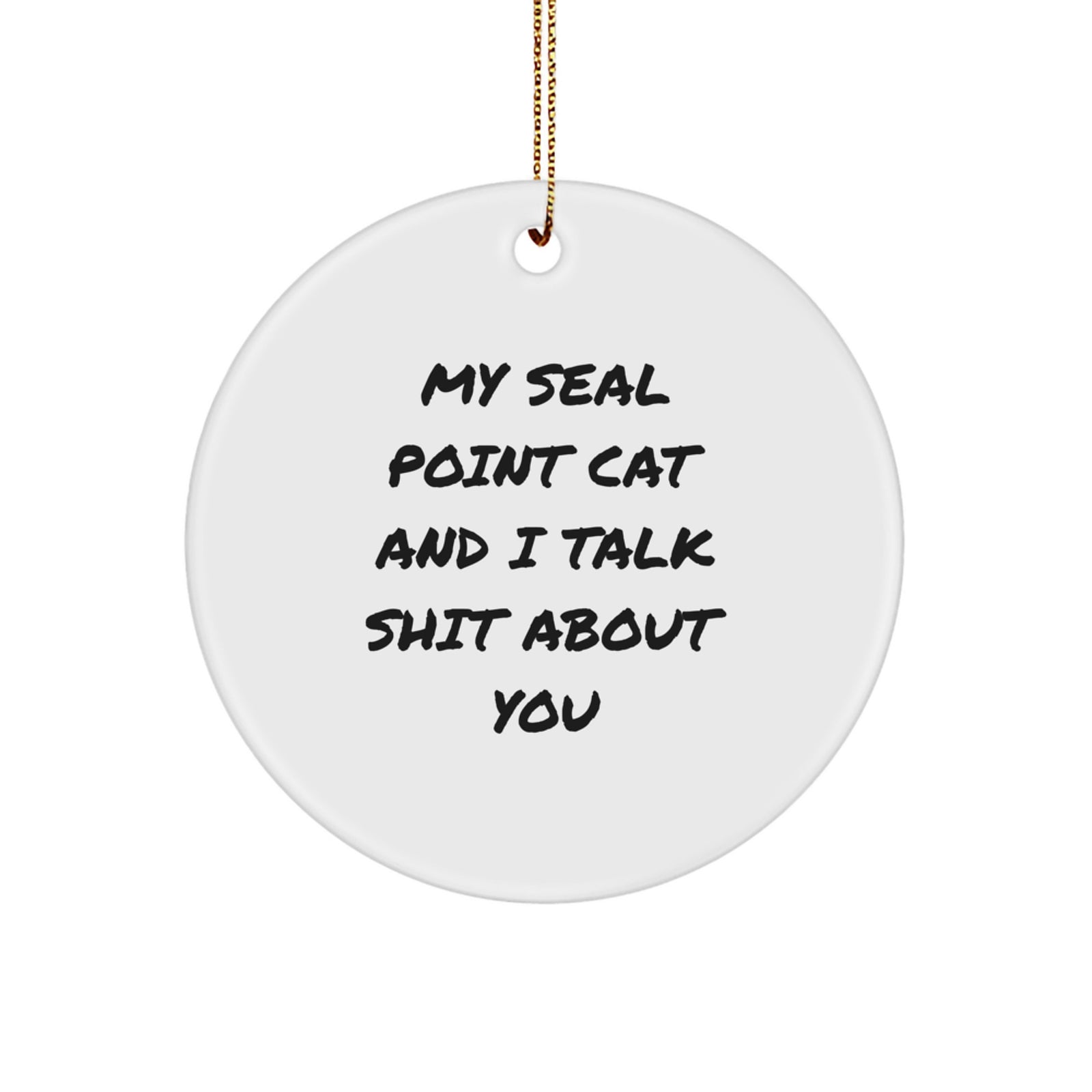 Funny Seal Point Cat Circle Ornaments for Christmas Unique Gifts from Friends to Seal Point Cat Lovers - Image 1