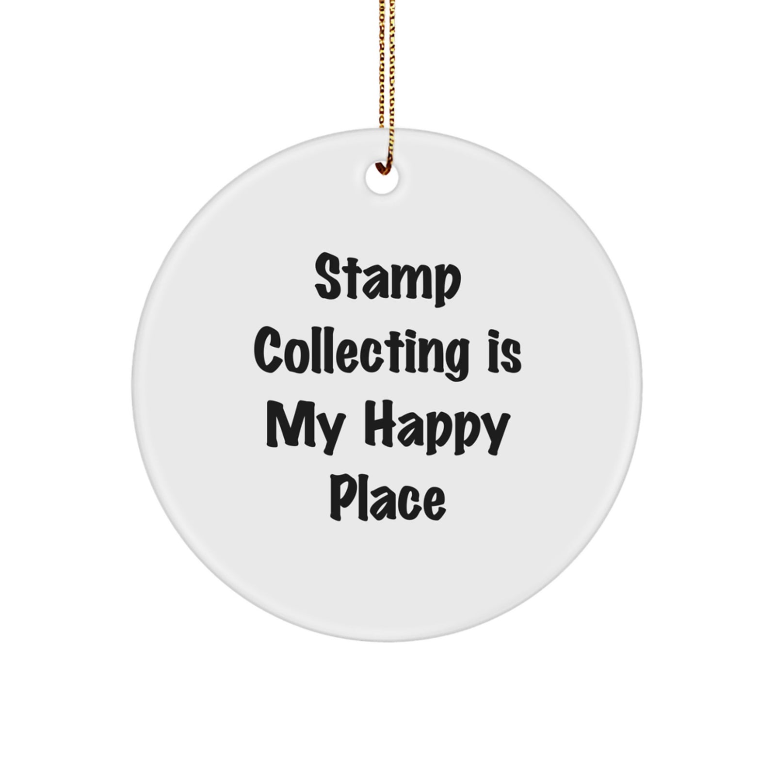 Stamp Collecting Delights, Gifts for Stamp Collectors, Circle Ornament, 'Stamp Collecting Is My Happy Place', Christmas Unique Gifts from Friends - Image 1