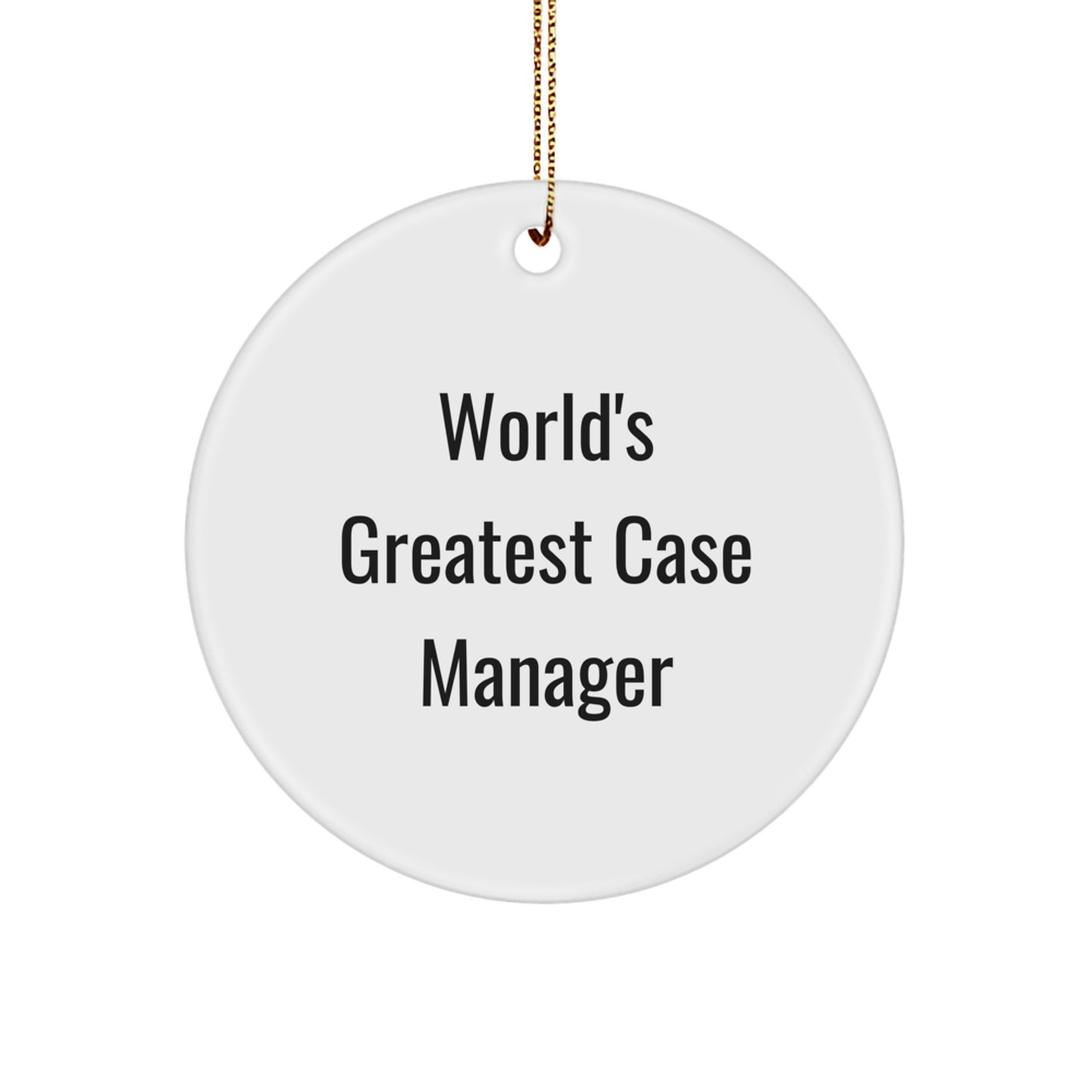 Funny Case Manager Gifts for Christmas - World's Greatest Case Manager Circle Ornament, Gifts from Family to Family Members, Coworkers, or Friends, Unique Christmas Unique Gifts - Image 1