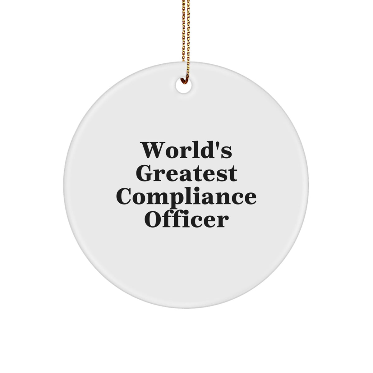 Funny Compliance Officer Gifts, World's Greatest Compliance Officer Christmas Unique Circle Ornament, Gift from Friends for Family, Compliance Officer Men Women - Image 1