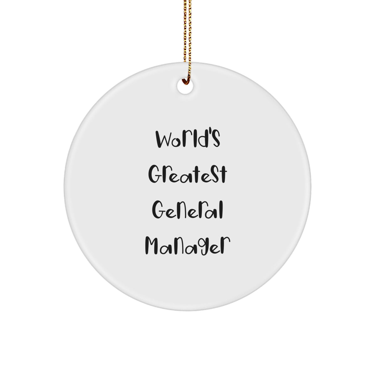 Funny General Manager Gifts from Friends for the 'World's Greatest General Manager' Christmas Circle Ornament - Image 1