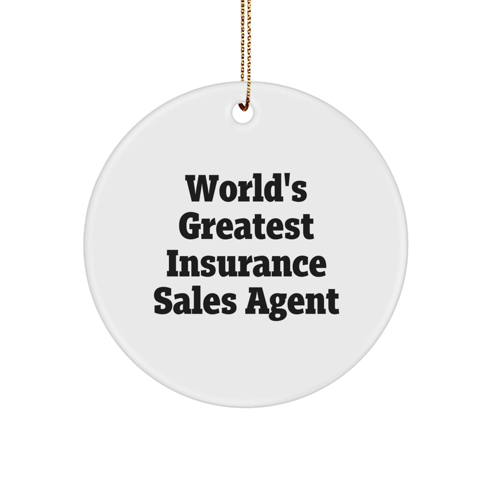 Funny Insurance Sales Agent Gifts for Christmas Unique Circle Ornament from Friends - Image 1
