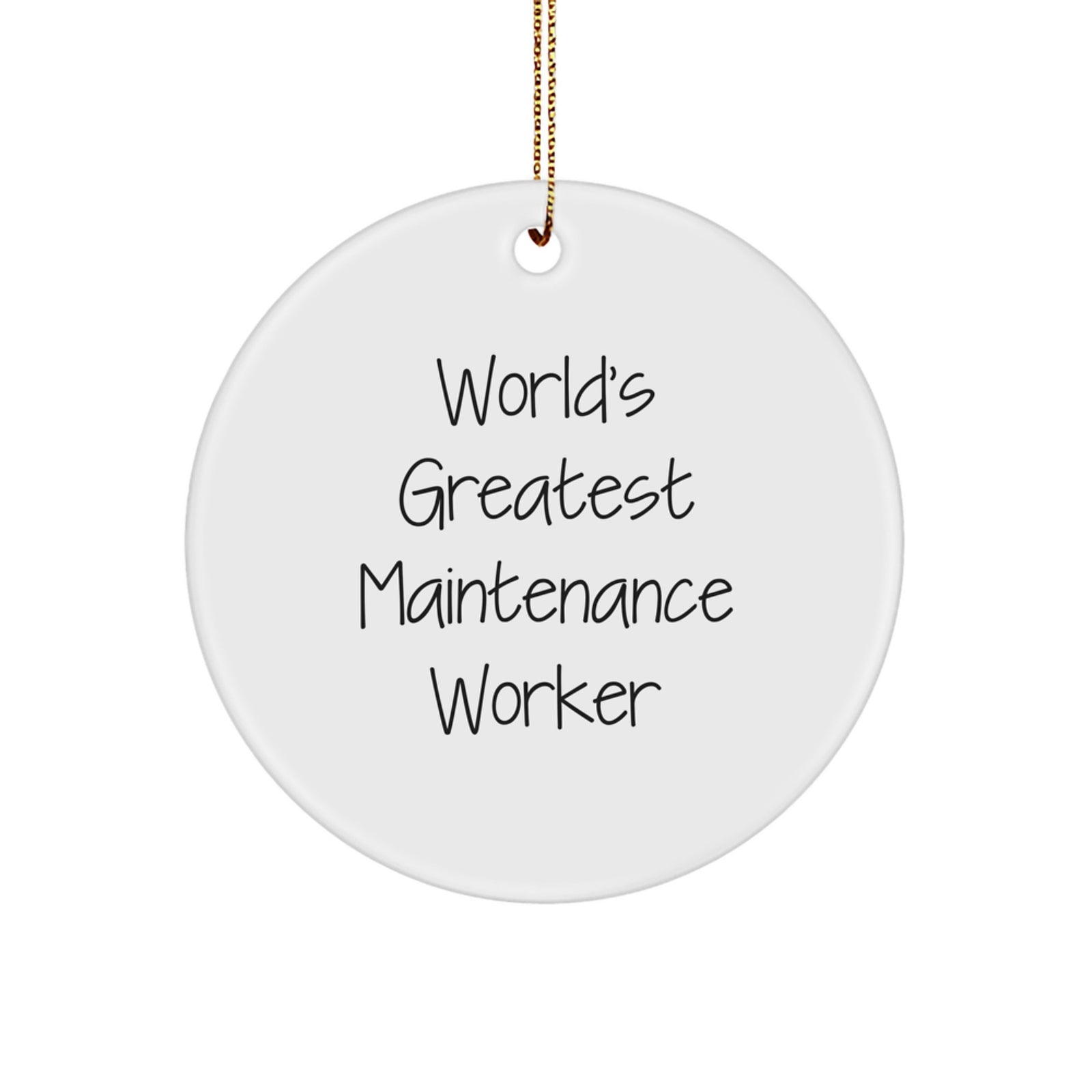Funny Maintenance Worker Gifts from Friends for Husband Christmas Unique Decorations - 'World's Greatest Maintenance Worker' Circle Ornament - Image 1